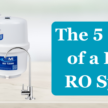 The 5 Stages of a Home RO System