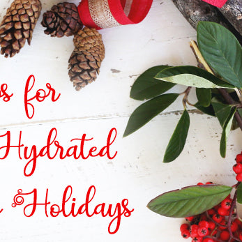 7 Tips to Stay Hydrated During the Holidays